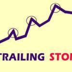 Трейлинг стоп на Форекс или страховка от жадности